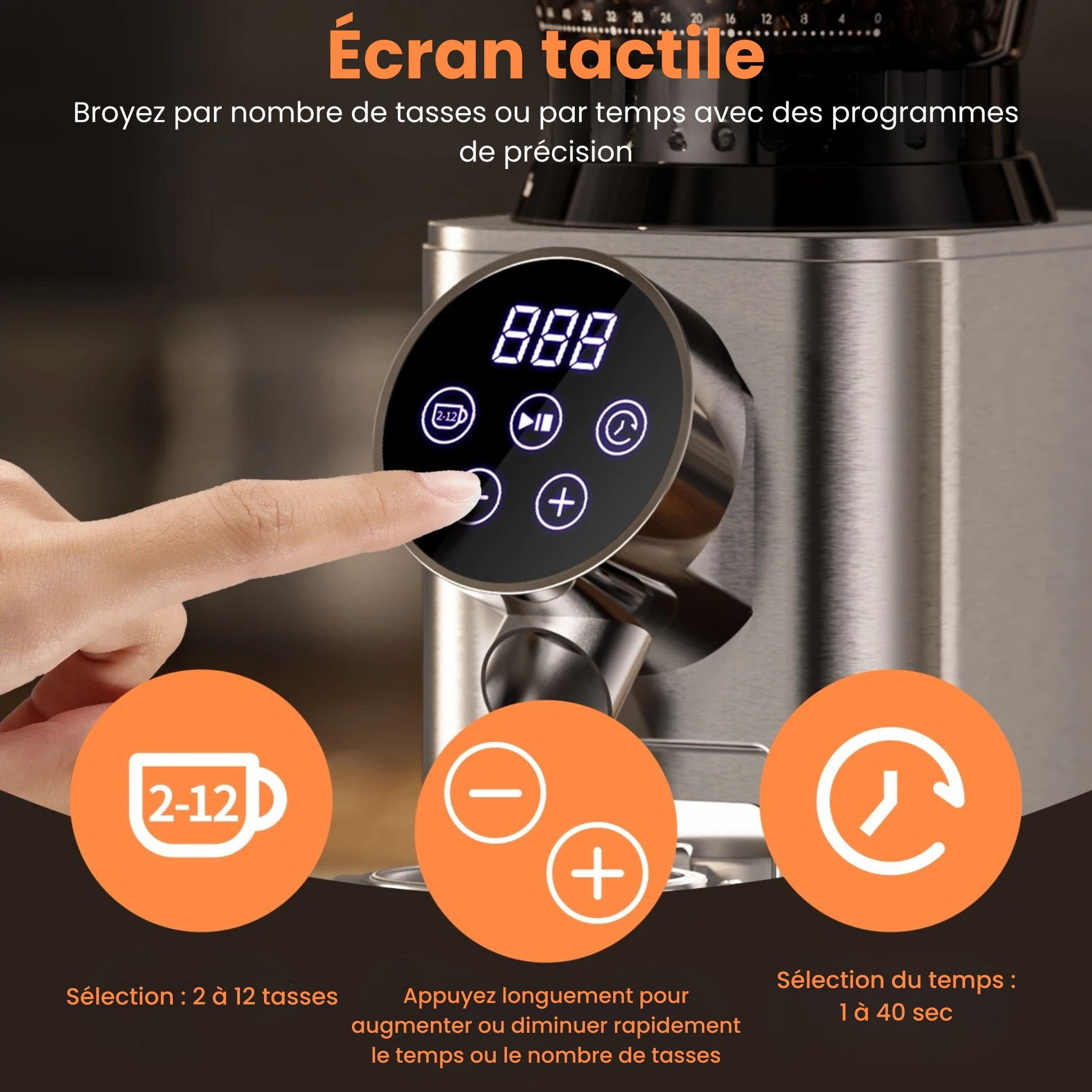 é cran tactile et programmes du Moulin à café électrique inox 